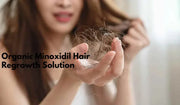 Buy Organic Minoxidil Hair Regrowth Solution for Healthier Hair